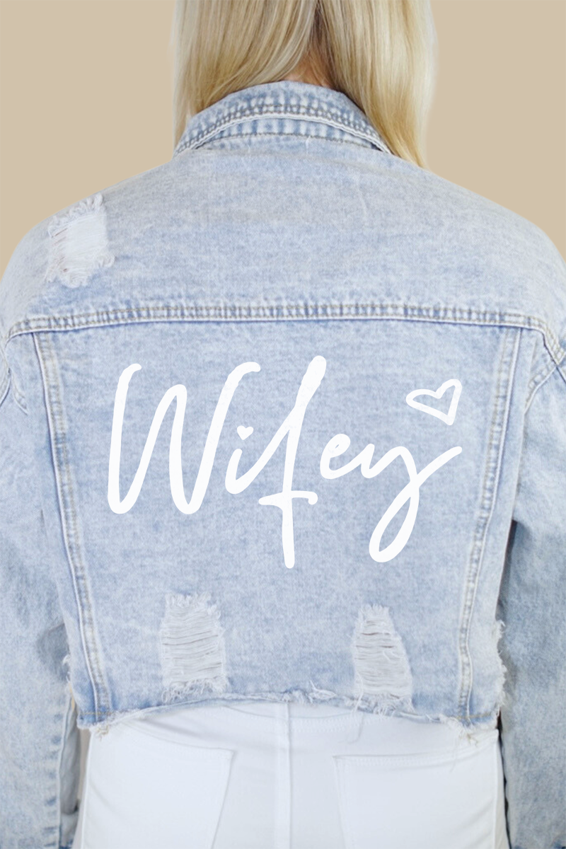 Wifey Denim Jacket